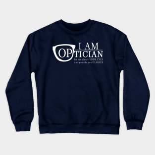 pride of Optician Crewneck Sweatshirt